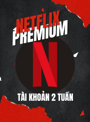 Tài khoản Netflix 4K Premium 1 User  2 Tuần