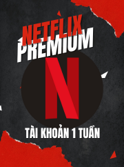 Tài khoản Netflix 4K Premium 1 User  1 Tuần