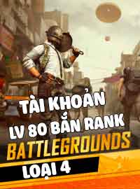 Pubg Pc Loại 4: Tài khoản Plus+ Level 80 bắn Rank được