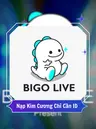 Bigo Live Nạp Kim Cương Chỉ Cần ID